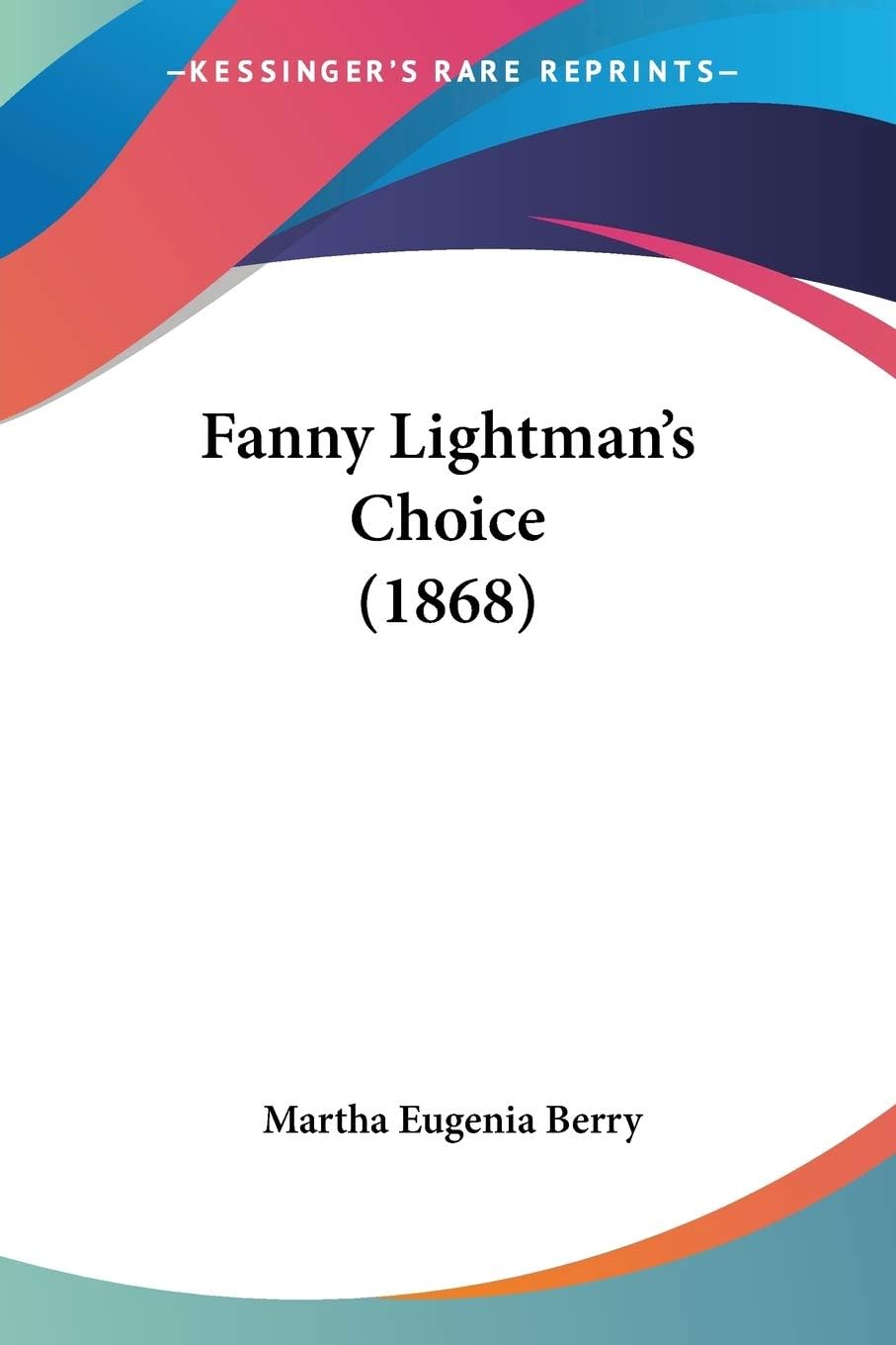 Fanny Lightman's Choice (1868)