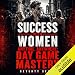 Success with Women Anytime, Anywhere: Day Game Mastery