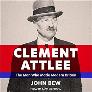 Clement Attlee Audiolibro Por John Bew arte de portada