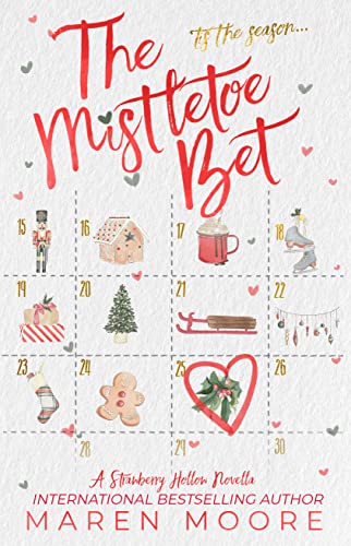 The Mistletoe Bet: A Holiday Romantic Comedy (Strawberry Hollow Book 1)