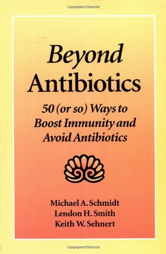 Beyond Antibiotics: 50 (or so) Ways to Boost Immunity and