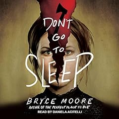 Don't Go to Sleep Audiolibro Por Bryce Moore arte de portada