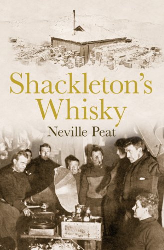 Télécharger Shackleton's Whisky: The extraordinary story of an heroic explorer and twenty-five cases of unique M Livre PDF Gratuit