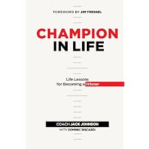 Champion in Life Life Lessons For Becoming a Winner