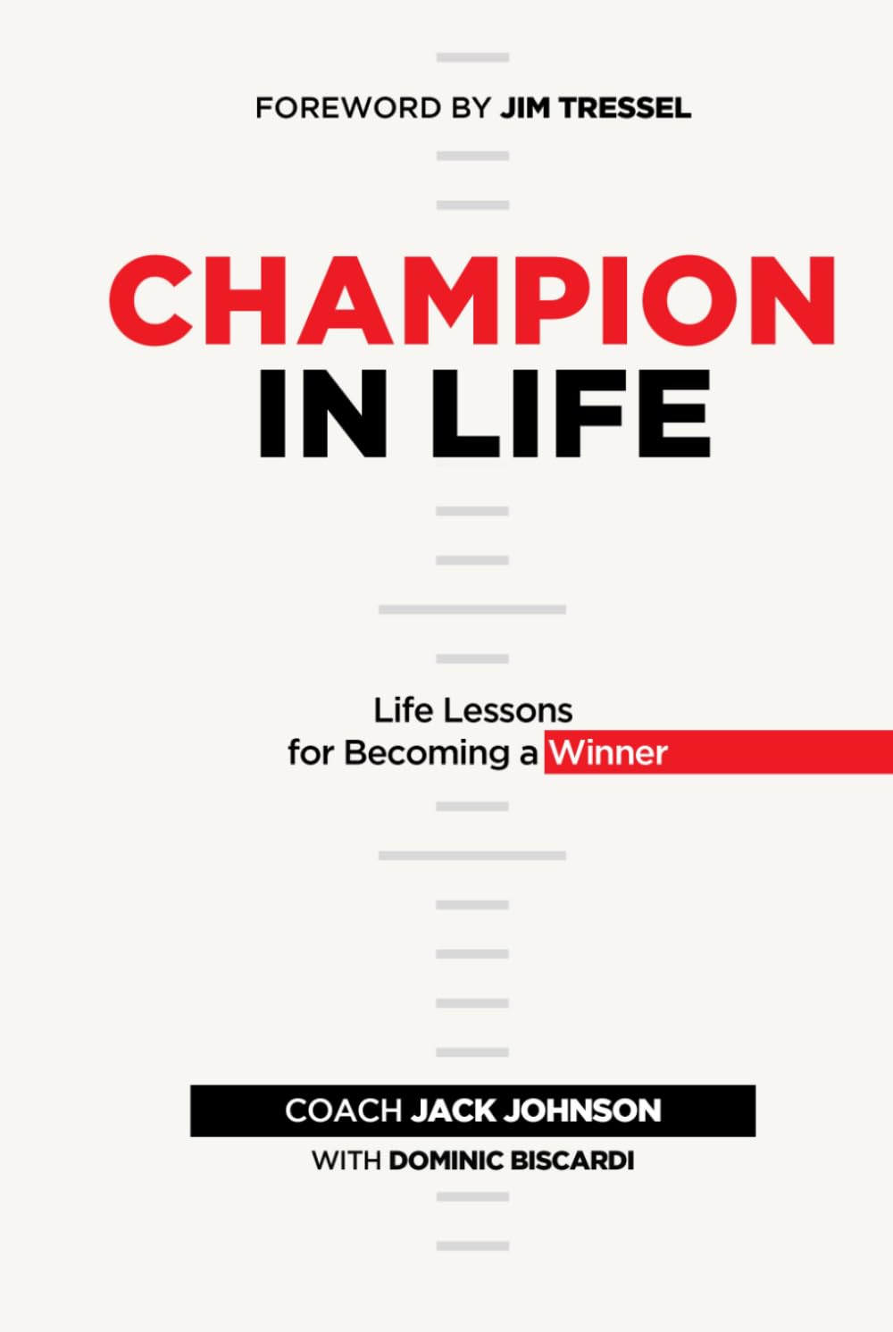 Champion in Life: Life Lessons For Becoming a Winner