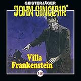  John Sinclair - Folge 145: Villa Frankenstein. Hörspiel. (Geisterjäger John Sinclair, Band 145)
