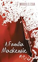 A Fam�lia MacKenzie 1491763159 Book Cover