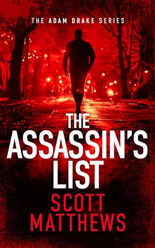 The Assassin's List: An Adam Drake novel (The Adam Drake Series Book 1)