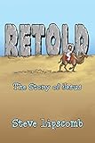 Retold: The Story of Jesus