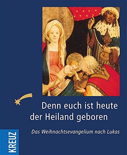 Denn Euch Ist Heute Der Heiland Geboren
