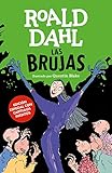 Las Brujas (edición especial con capítulos inéditos) (Colección Alfaguara Clásicos)