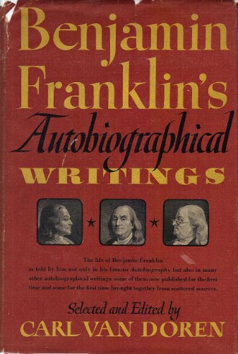 Benjamin Franklin's Autobiographical Writings. ... B002C5B258 Book Cover