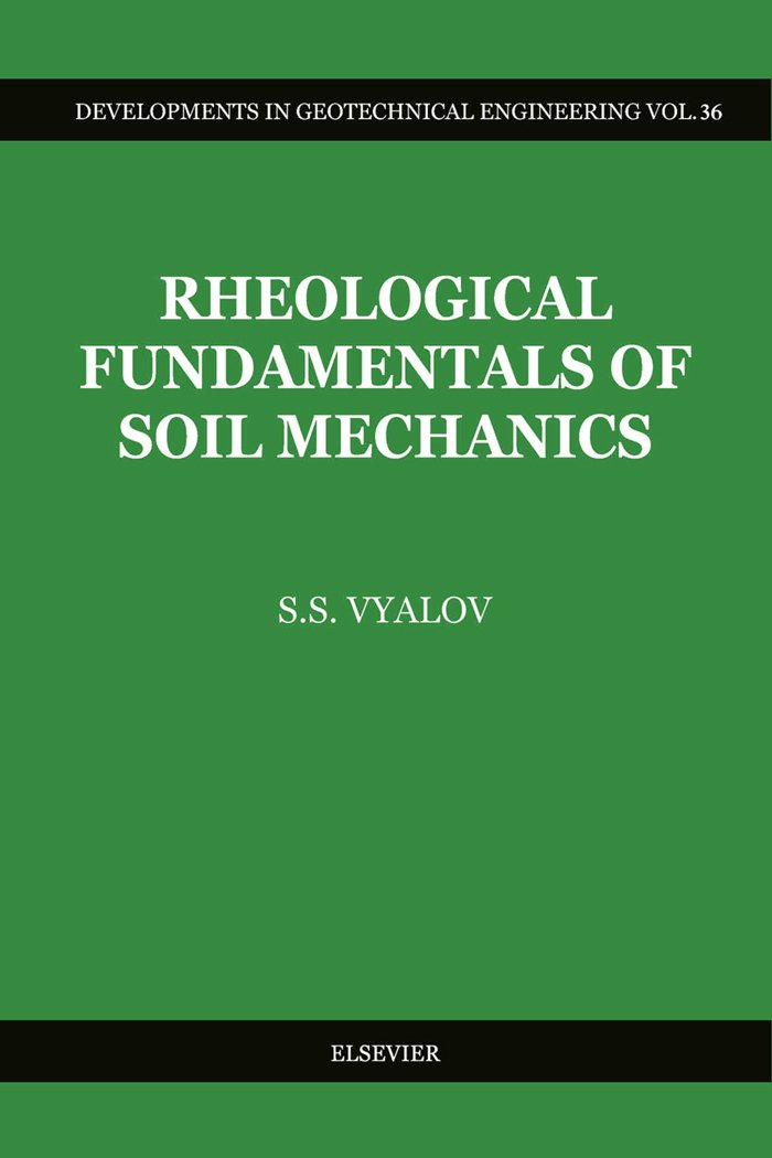 Rheological Fundamentals of Soil Mechanics (ISSN)