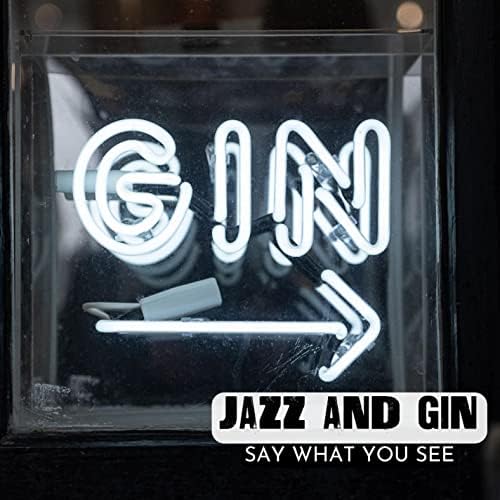Play Say What You See by Jazz And Gin on Amazon Music