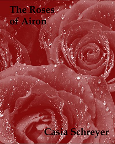The Roses of Airon (The Rose Garden Book 0)