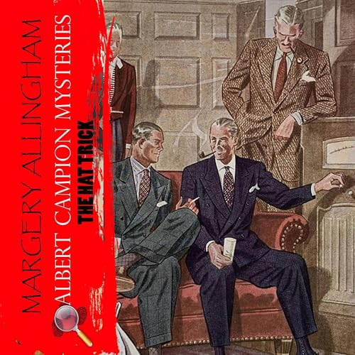 The Hat Trick by Margery Allingham episode artwork