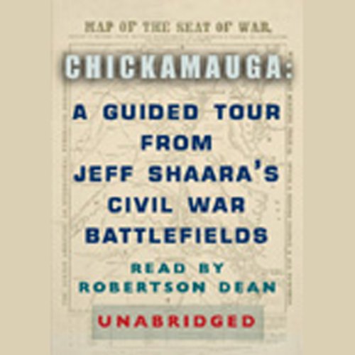 Cover art for Chickamauga: A Guided Tour from Jeff Shaara's Civil War Battlefields