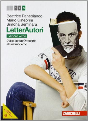 Letterautori. Ediz. verde. Per le Scuole superiori. Con espansione online: 3 Letterautori. Ediz. verde. Per le Scuole superiori. Con espansione online: 3