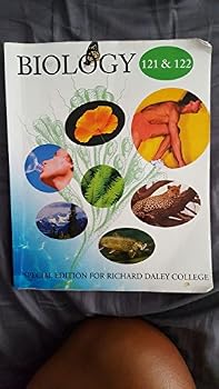 Textbook Binding Biology 121 & 122 Special Edition For Richard Daley College Book