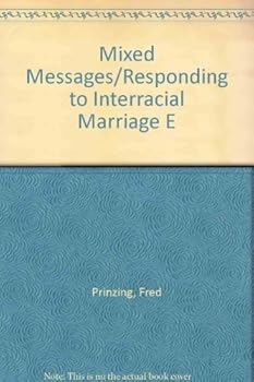 Paperback Mixed Messages/Responding to Interracial Marriage E Book