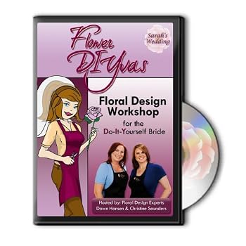 FlowerDIYvas: Sarah's Wedding - Floral Design Workshop for the Do-It-Yourself Bride