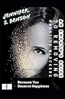 An Empaths Guide to Removing Negative Blockers: Because You Deserve Happiness B08DC3ZFNV Book Cover