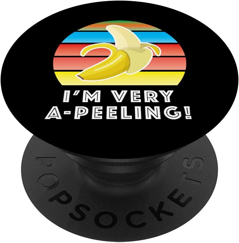 Funny Banana Very Appealing Clever Good Vibes Cute Phrase PopSockets Swappable PopGrip