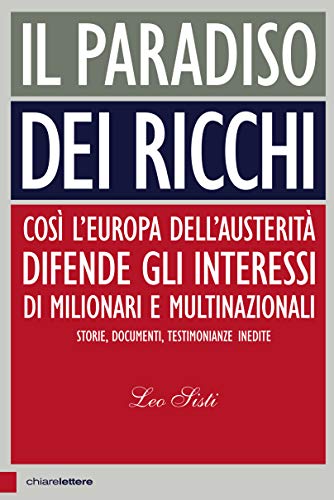 Il paradiso dei ricchi. Così l'Europa