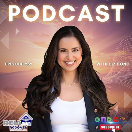 『#252: From Corporate to Real Estate: A Journey of Transformation with Liz Bono』のカバーアート