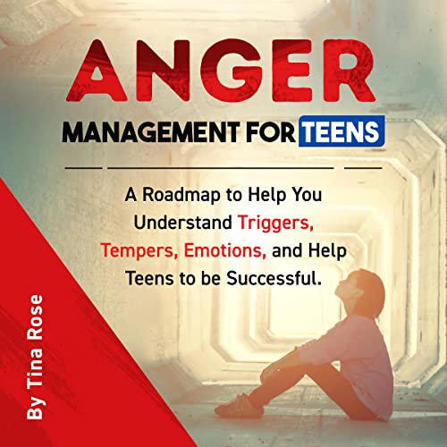Anger Management for Teens by Tina Rose episode artwork