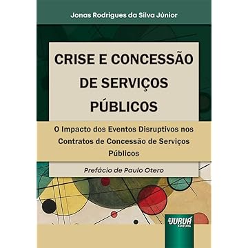 Capa do livro Crise e Concessão de Serviços Públicos - O Impacto dos Eventos Disruptivos nos Contratos de Concessão de Serviços Públicos