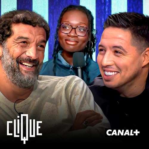 Page de couverture de Ramzy Bedia, Samir Nasri et Olivia Dago sont dans Clique