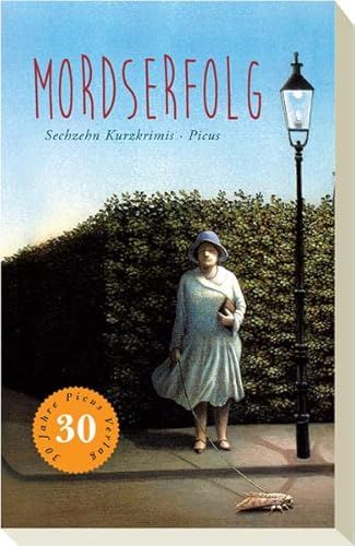 Mordserfolg. Sechzehn Kurzkrimis