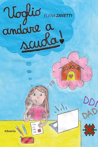 Voglio Andare A Scuola!