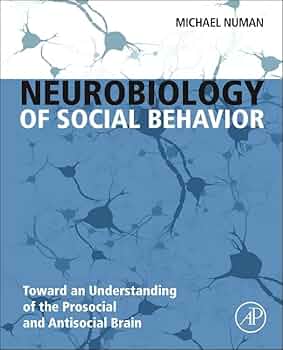 Neurobiology of Social Behavior: Toward an Understanding of the