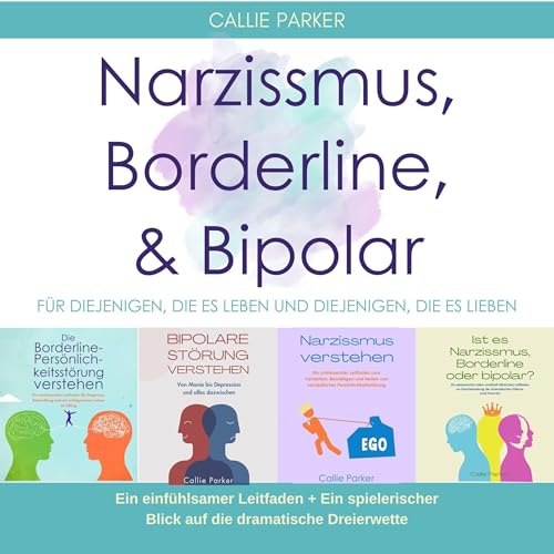 Narzissmus, Borderline &amp;amp; Bipolar [Narcissism, Borderline &amp;amp; Bipolar] (Written by Callie Parker) episode artwork
