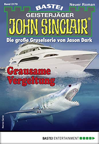 John Sinclair 2179 Horror Serie Grausame Vergeltung German Edition Kindle Edition By Hill Ian Rolf Literature Fiction Kindle Ebooks Amazon Com
