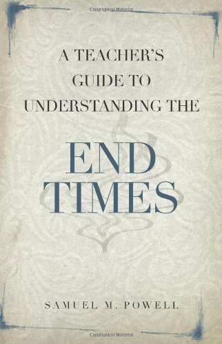 A Teacher's Guide to Understanding the End Times