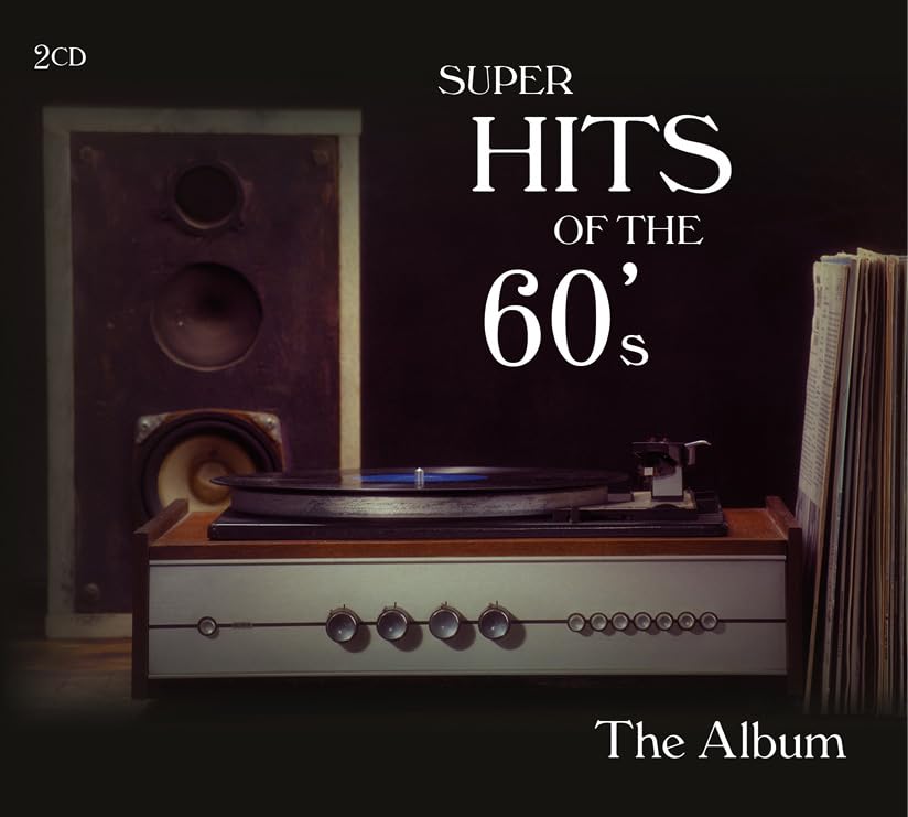 Super Hits Of The 60’s - The Album