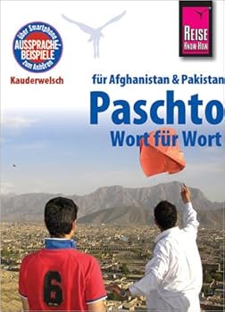 Reise Know-How Sprachführer Paschto für Afghanistan und Pakistan - Wort für Wort: Kauderwelsch-Band 91 - Book #91 of the Kauderwelsch Sprachführer