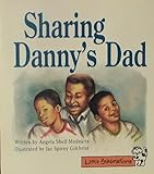 CELEBRATE READING! LITTLE CELEBRATIONS GRADE 1: SHARING DANNY'S DAD