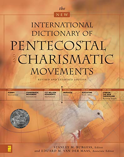  The New International Dictionary of Pentecostal and Charismatic Movements PDF