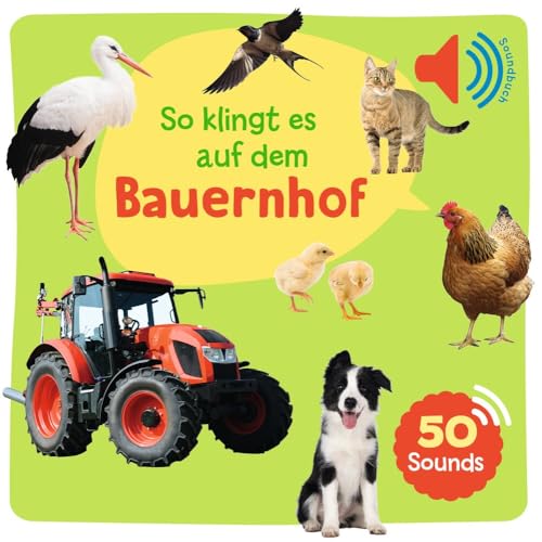 Mein großes Soundbuch - So klingt es auf dem Bauernhof: Ein Soundbuch mit...