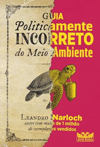 Guia politicamente incorreto do meio ambiente