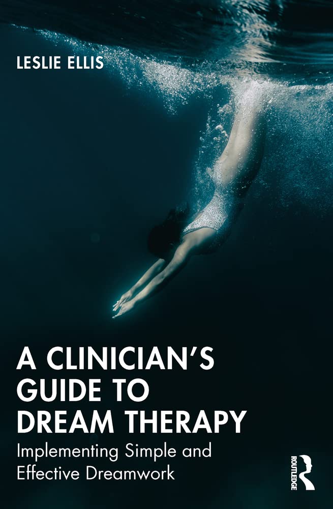 Buy A Clinician's Guide to Dream Therapy: Implementing Simple and Effective Dreamwork — BookShops.in