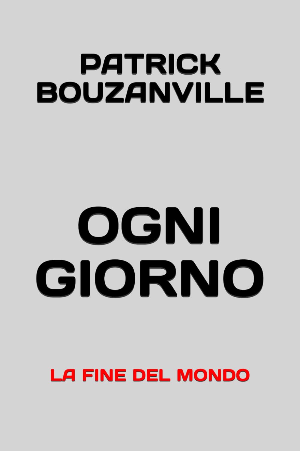 OGNI GIORNO: LA FINE DEL MONDO
