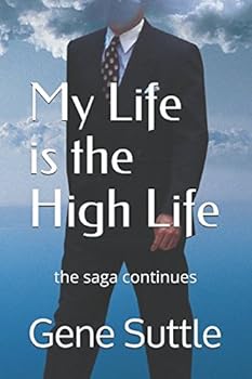 Paperback My Life is the High Life: the saga continues (The My/High Trilogy) Book
