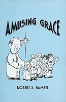 Amusing Grace B000GSHZ4A Book Cover