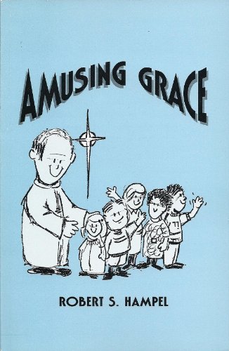 Amusing Grace B000GSHZ4A Book Cover