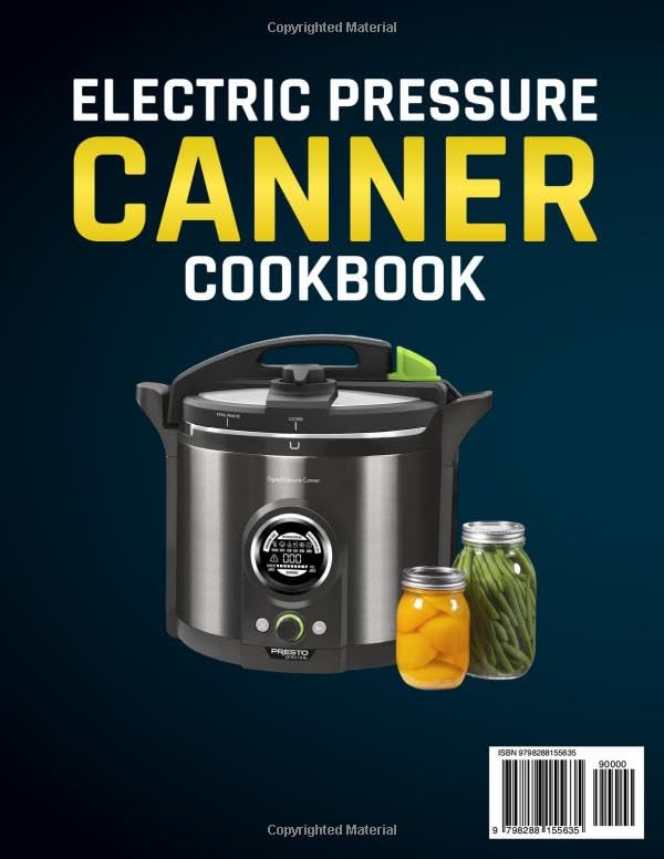Master Electric Pressure Canning: Your Essential Cookbook for Safe & Simple Home Preserving